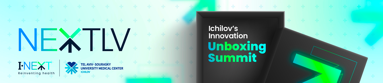 NEXTLV – Ichilov's Innovation Unboxing Summit, July 5, 2026